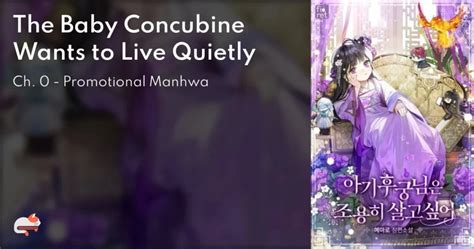 Read manhwa The Baby Concubine Wants to Live Quietly I possessed a supporting character in a reverse harem novel. . The baby concubine wants to live quietly novel